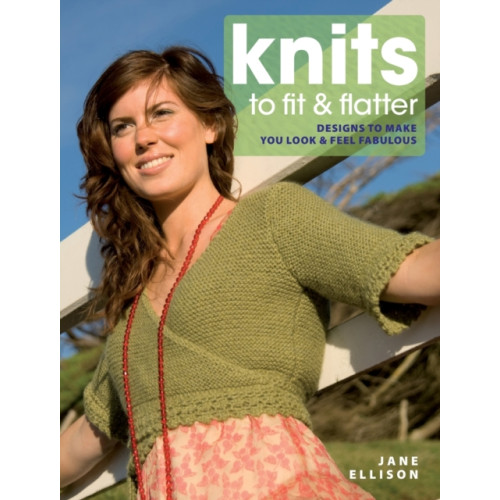 David & Charles Knits to Fit and Flatter (häftad, eng)