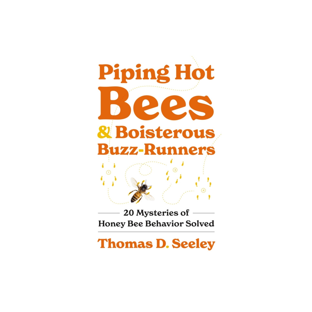 Produktbild för Piping Hot Bees and Boisterous Buzz-Runners (inbunden, eng)