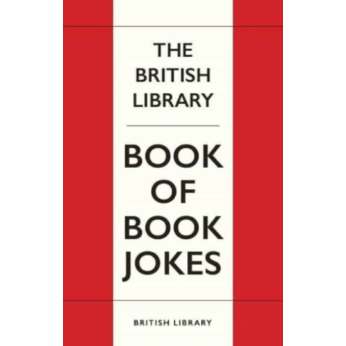 British Library Publishing The Book Lover's Joke Book (inbunden, eng)