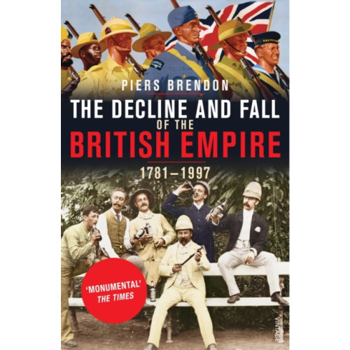 Vintage Publishing The Decline And Fall Of The British Empire (häftad, eng)