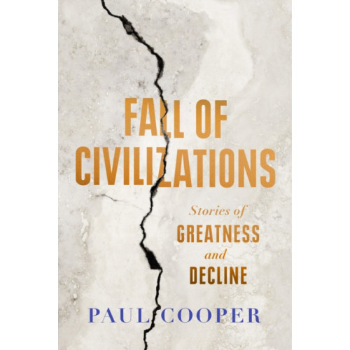 Duckworth Books Fall of Civilizations (inbunden, eng)