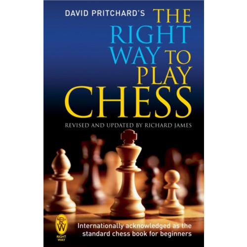 Little, Brown Book Group The Right Way to Play Chess (häftad, eng)