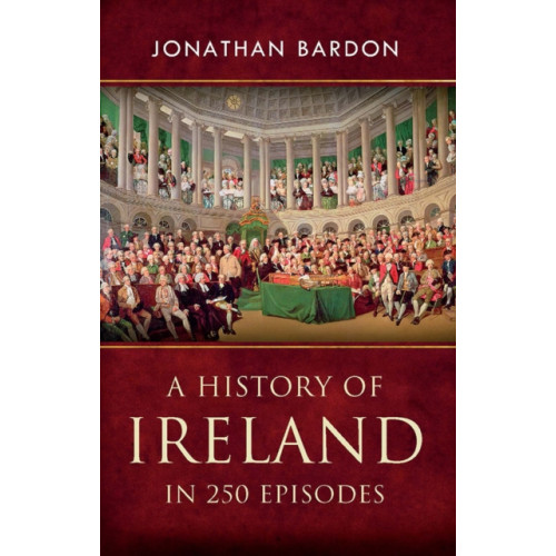 Gill A History of Ireland in 250 Episodes (häftad, eng)