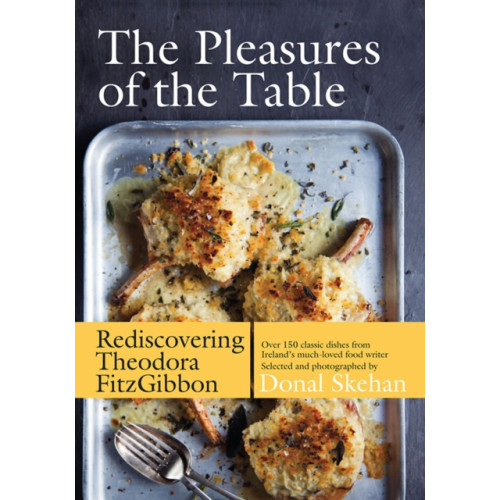 Gill The Pleasures of the Table (inbunden, eng)