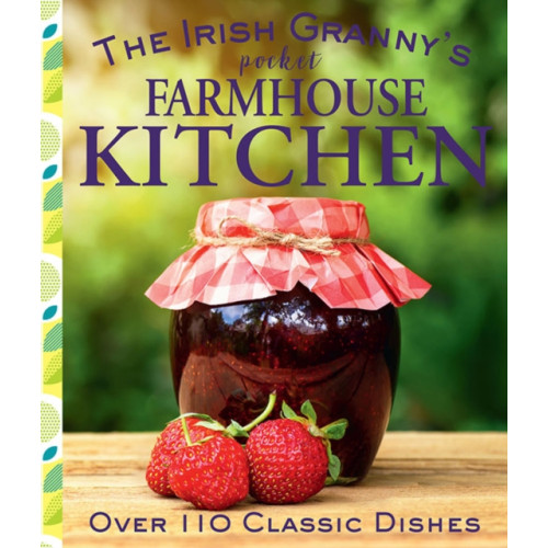 Gill The Irish Granny's Pocket Farmhouse Kitchen (inbunden, eng)