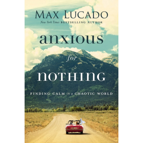 Thomas nelson publishers Anxious for Nothing (häftad, eng)