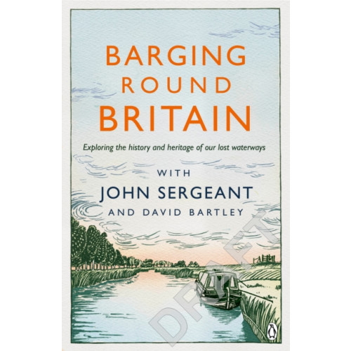 Penguin books ltd Barging Round Britain (häftad, eng)