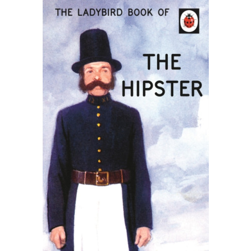 Penguin books ltd The Ladybird Book of the Hipster (inbunden, eng)