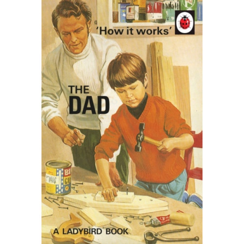 Penguin books ltd How it Works: The Dad (inbunden, eng)