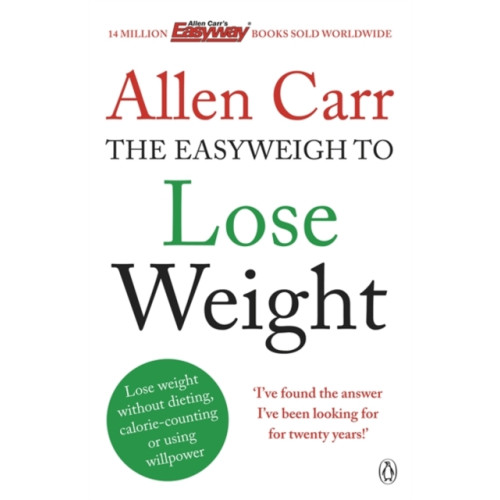Penguin books ltd Allen Carr's Easyweigh to Lose Weight (häftad, eng)