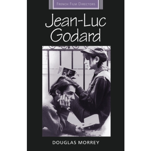 Manchester university press Jean-Luc Godard (häftad, eng)