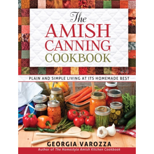 Harvest House Publishers,U.S. The Amish Canning Cookbook (bok, spiral, eng)