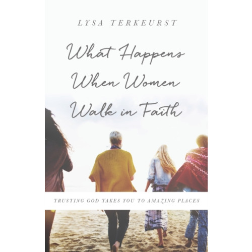 Harvest House Publishers,U.S. What Happens When Women Walk in Faith (häftad, eng)