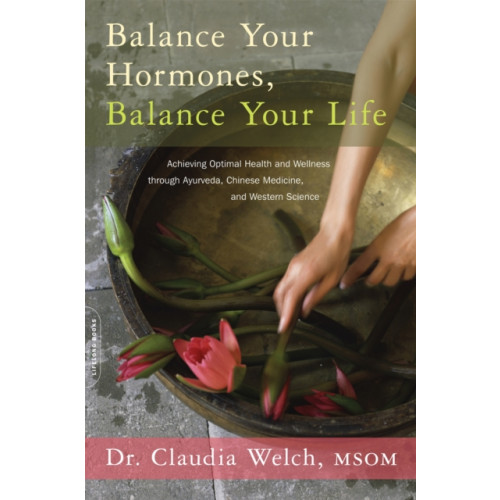 Hachette Books Balance Your Hormones, Balance Your Life (häftad, eng)