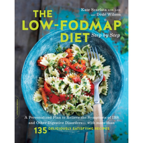 Hachette Books The Low-FODMAP Diet Step by Step (häftad, eng)