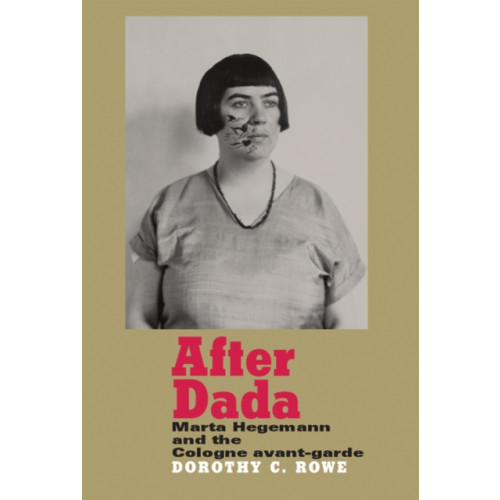 Manchester university press After Dada (inbunden, eng)