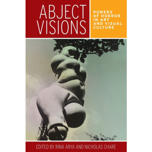 Manchester university press Abject Visions (häftad, eng)