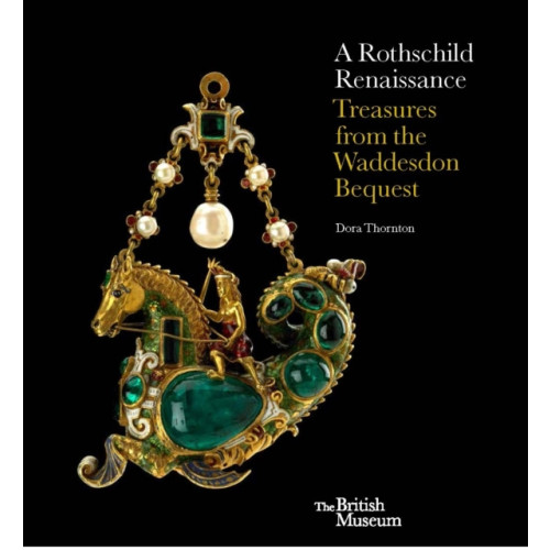 British museum press A Rothschild Renaissance (inbunden, eng)