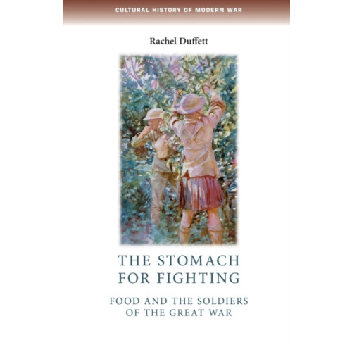 Manchester university press The Stomach for Fighting (häftad, eng)