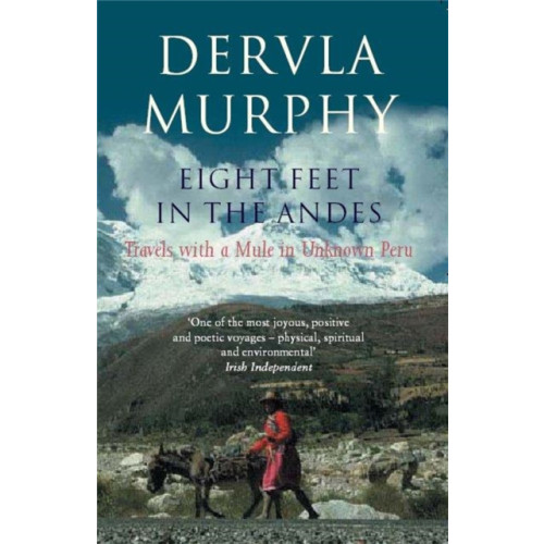 John Murray Press Eight Feet in the Andes (häftad, eng)