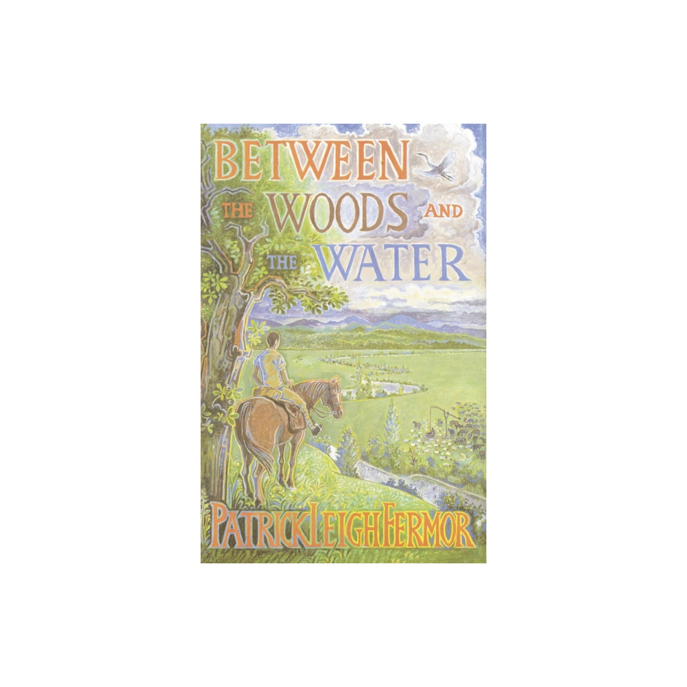 Produktbild för Between the Woods and the Water (häftad, eng)