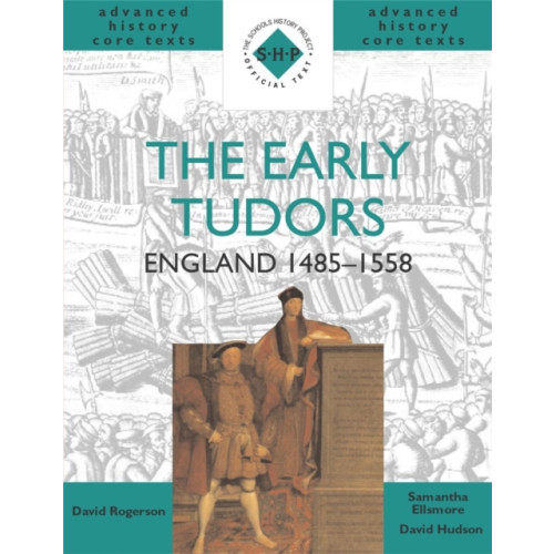 Hodder Education The Early Tudors: England 1485-1558 (häftad, eng)