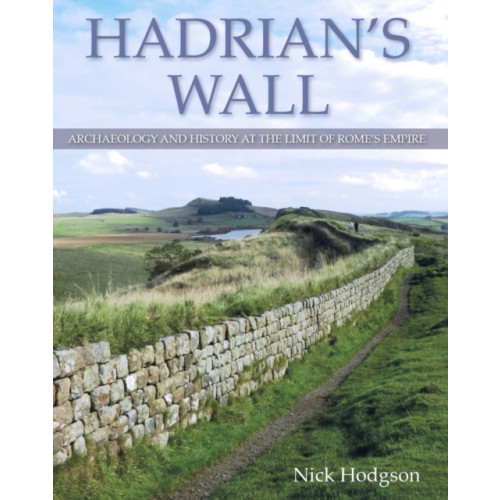 The Crowood Press Ltd Hadrian's Wall (inbunden, eng)