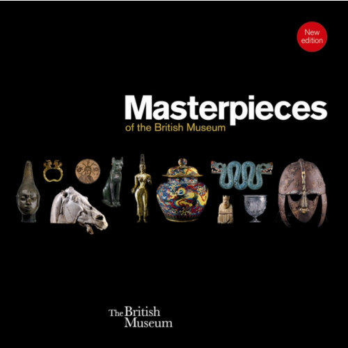 British museum press Masterpieces of the British Museum (häftad, eng)