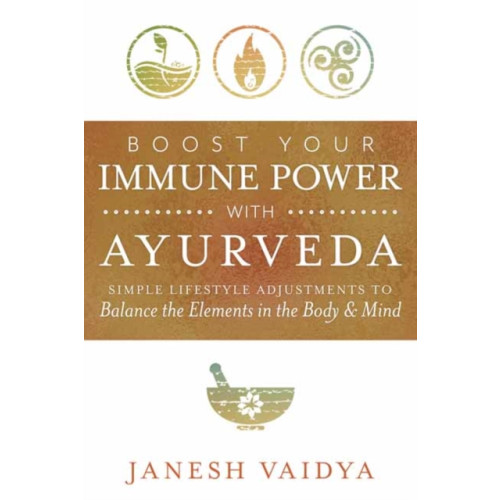 Llewellyn Publications,U.S. Boost Your Immune Power with Ayurveda (häftad, eng)