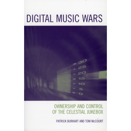 Rowman & littlefield Digital Music Wars (häftad, eng)