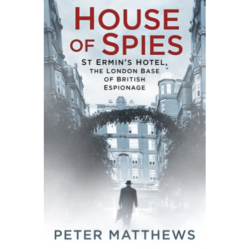 The History Press Ltd House of Spies (häftad, eng)