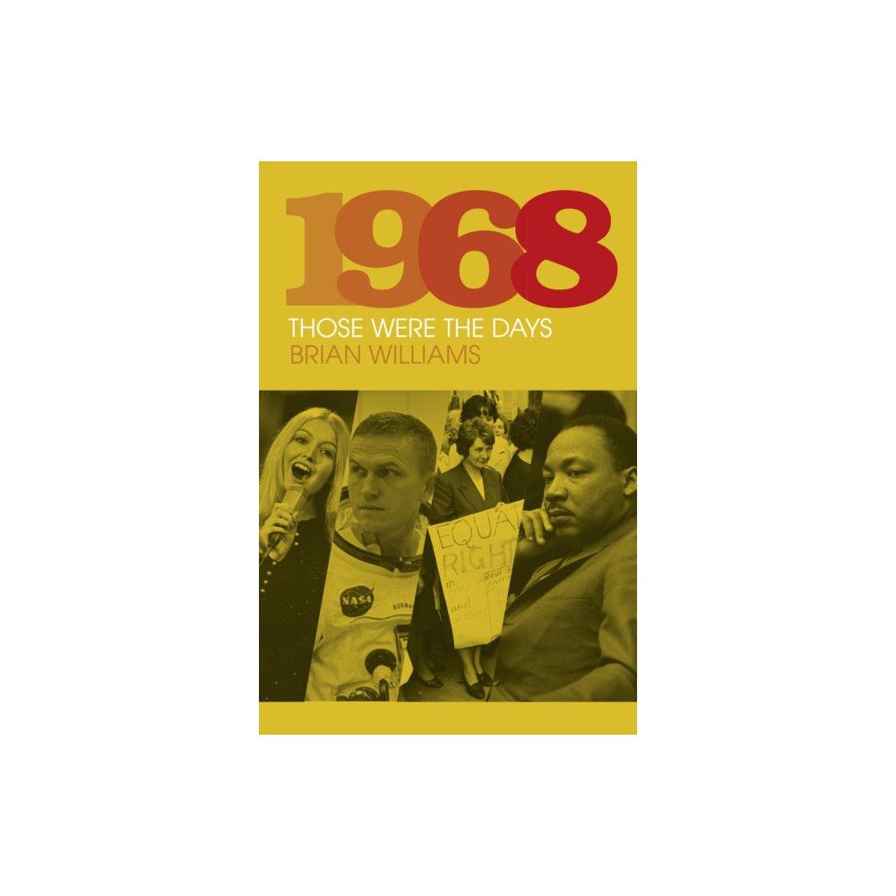 Produktbild för 1968: Those Were the Days (inbunden, eng)