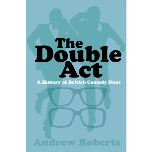 The History Press Ltd The Double Act (häftad, eng)