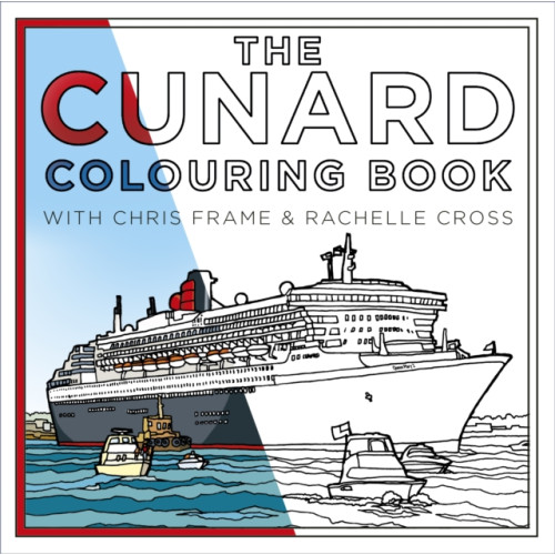The History Press Ltd The Cunard Colouring Book (häftad, eng)