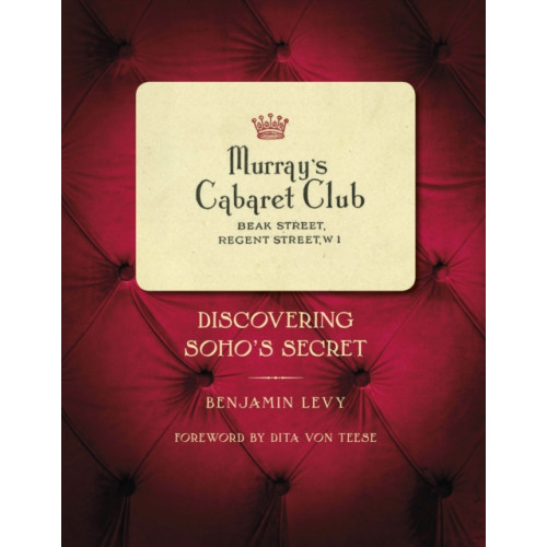 The History Press Ltd Murray's Cabaret Club (inbunden, eng)