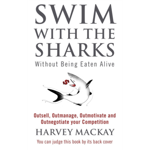 Little, Brown Book Group Swim With The Sharks Without Being Eaten Alive (häftad, eng)