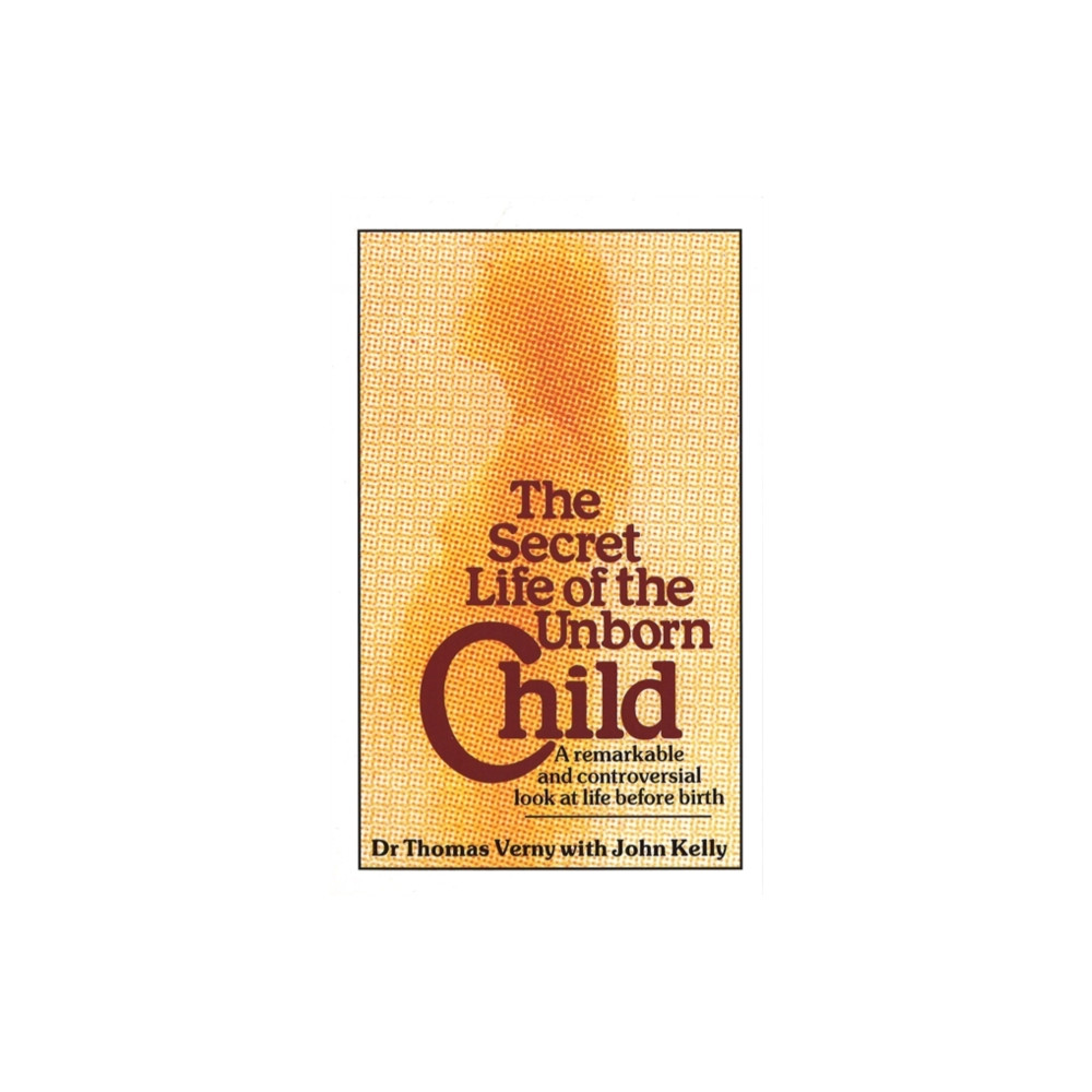 Produktbild för The Secret Life Of The Unborn Child (häftad, eng)