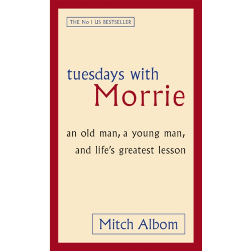 Little, Brown Book Group Tuesdays With Morrie (häftad, eng)