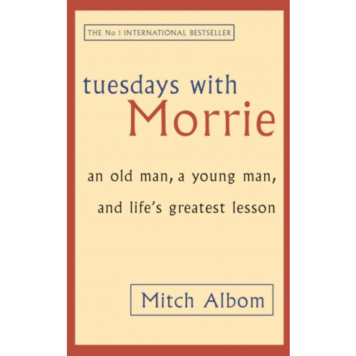 Little, Brown Book Group Tuesdays With Morrie (häftad, eng)