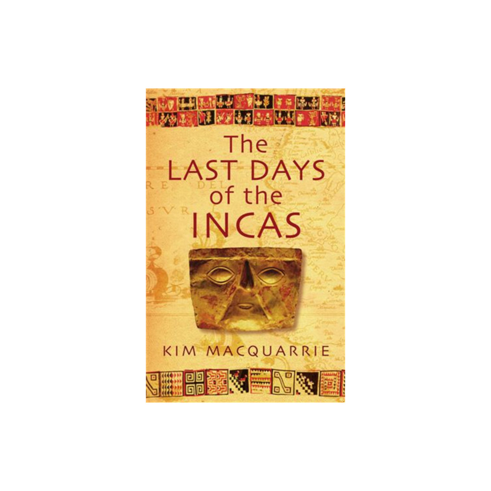 Produktbild för The Last Days Of The Incas (häftad, eng)