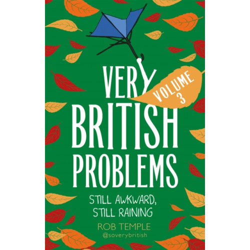 Little, Brown Book Group Very British Problems Volume III (häftad, eng)