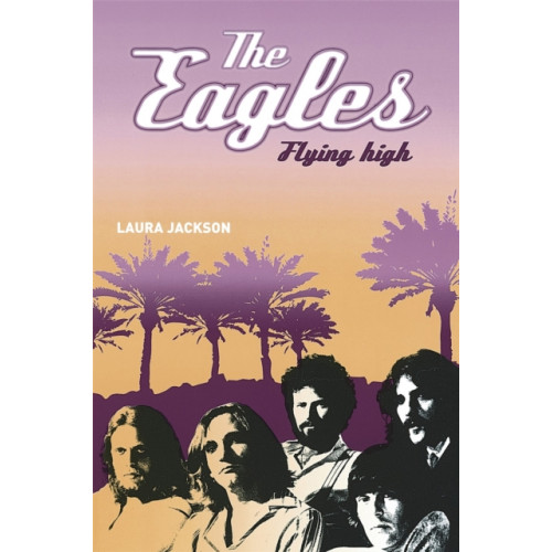Little, Brown Book Group The Eagles (häftad, eng)