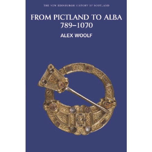 Edinburgh university press From Pictland to Alba, 789-1070 (häftad, eng)