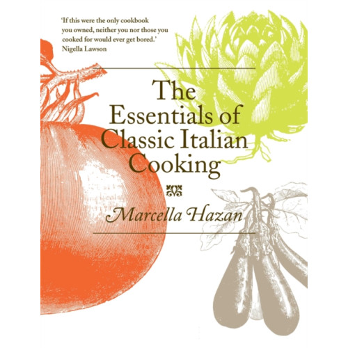 Pan Macmillan The Essentials of Classic Italian Cooking (inbunden, eng)