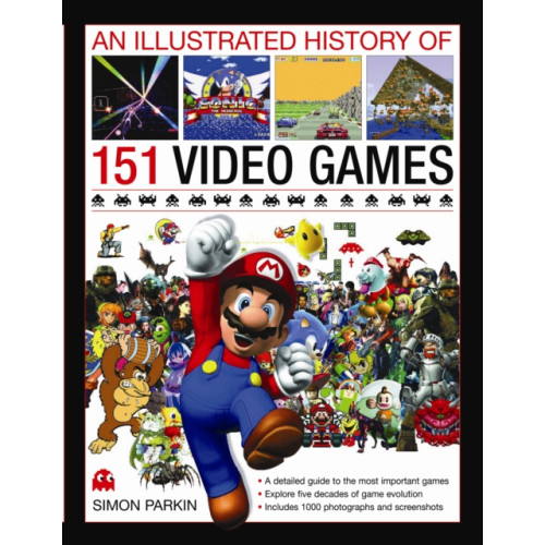 Anness publishing Illustrated History of 151 Videogames (inbunden, eng)