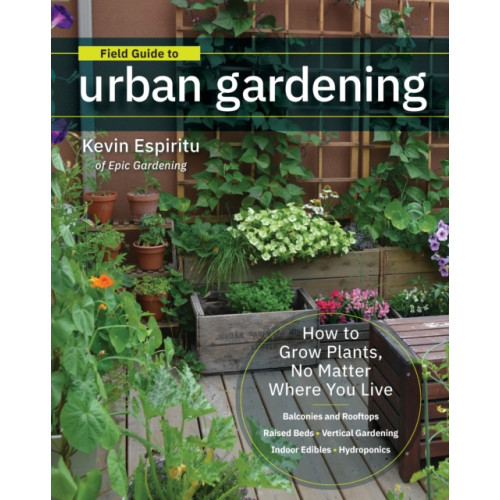 Quarto Publishing Group USA Inc Field Guide to Urban Gardening (häftad, eng)