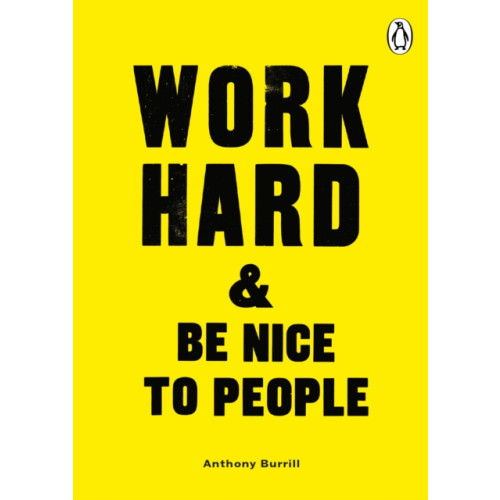 Ebury Publishing Work Hard & Be Nice to People (häftad, eng)