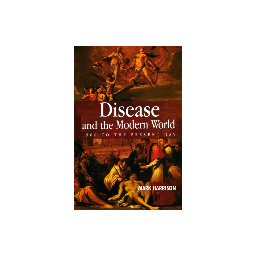 Produktbild för Disease and the Modern World: 1500 to the Present Day (häftad, eng)
