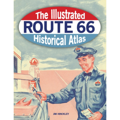 Quarto Publishing Group USA Inc The Illustrated Route 66 Historical Atlas (häftad, eng)