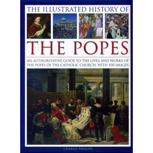 Anness publishing Illustrated History of the Popes (inbunden, eng)